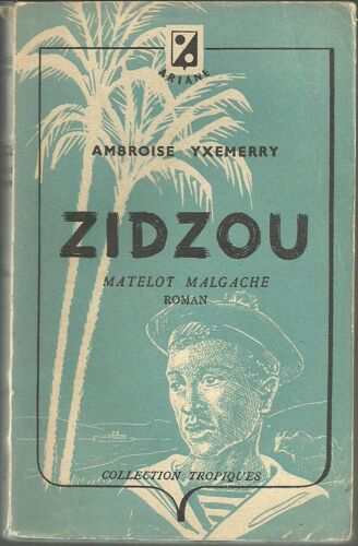 Zidzou, Matelot Malgache