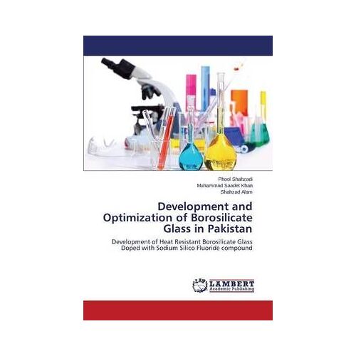 Development And Optimization Of Borosilicate Glass In Pakistan