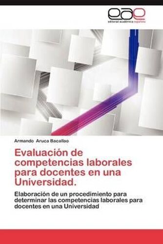 Evaluación De Competencias Laborales Para Docentes En Una Universidad.