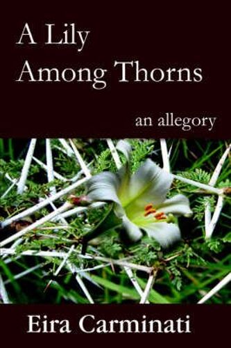 A Lily Among Thorns