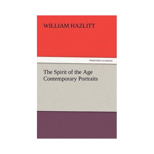The Spirit Of The Age Contemporary Portraits
