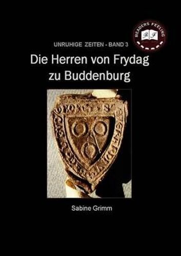 Die Herren Von Frydag Zu Buddenburg