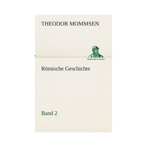 Römische Geschichte - Band 2
