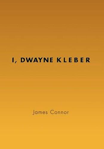 I, Dwayne Kleber