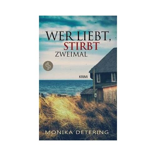 Wer Liebt, Stirbt Zweimal