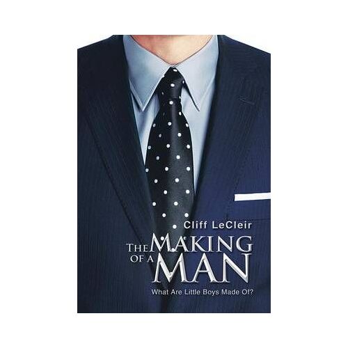The Making Of A Man