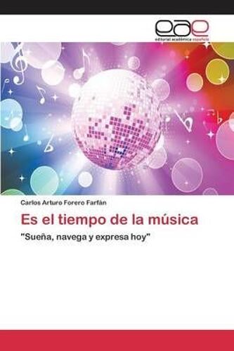 Es El Tiempo De La Música