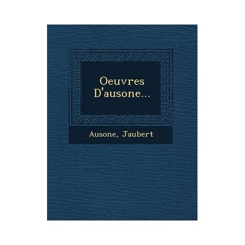 Oeuvres D'ausone...