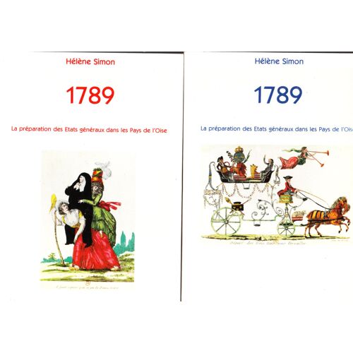 1789 La Préparation Des Etats Généraux Dans Les Pays De L'oise (1 Et 2)