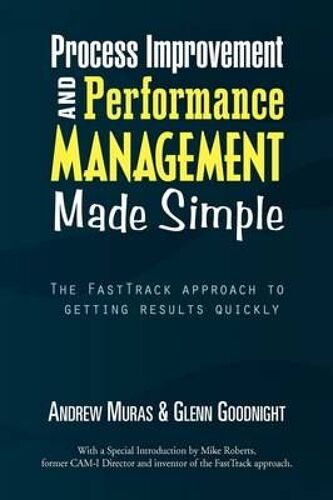 Process Improvement & Performance Management Made Simple