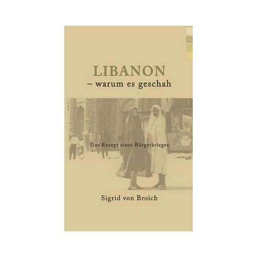 Libanon - Warum Es Geschah