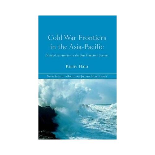 Cold War Frontiers In The Asia-Pacific