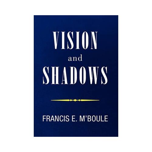 Vision And Shadows