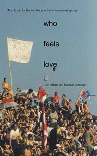 Who Feels Love