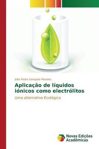 Aplicação De Líquidos Iónicos Como Electrólitos