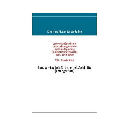 Lernvorschläge Für Die Sachkundeprüfung Im Bewachungsgewerbe Gem. §34a Gewo Viii - Praxishilfen