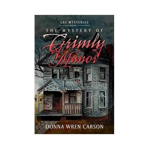 The Mystery Of Grimly Manor