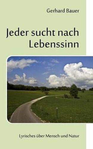 Jeder Sucht Nach Lebenssinn