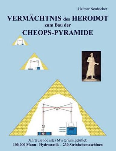 Vermächtnis Des Herodot Zum Bau Der Cheops-Pyramide