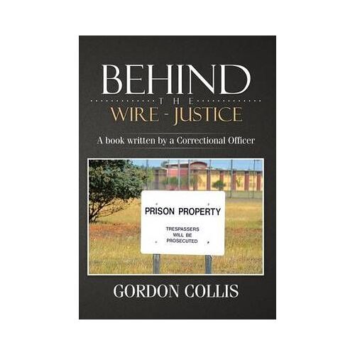 Behind The Wire - Justice