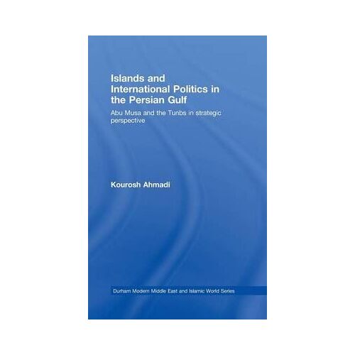 Islands And International Politics In The Persian Gulf