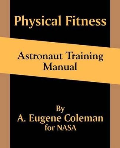 Physical Fitness Astronaut Training Manual