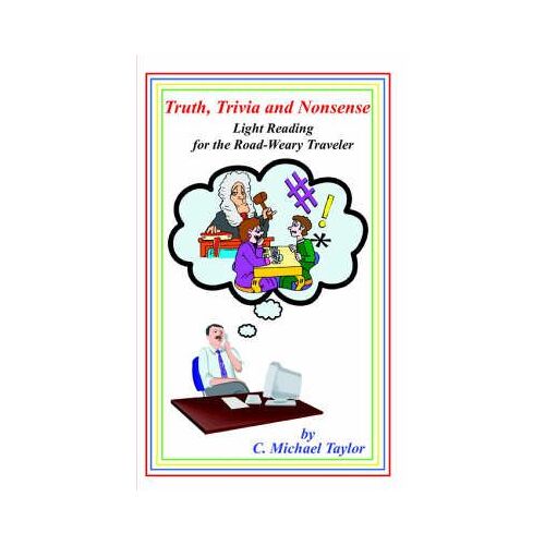 Truth, Trivia And Nonsense