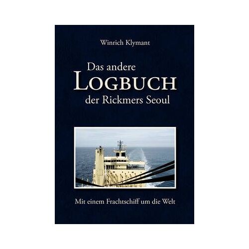 Das Andere Logbuch Der Rickmers Seoul