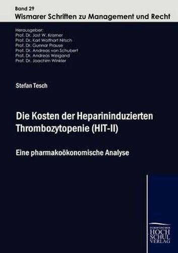 Die Kosten Der Heparininduzierten Thrombozytopenie (Hit-Ii)