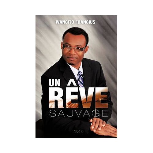 Un R Ve Sauvage