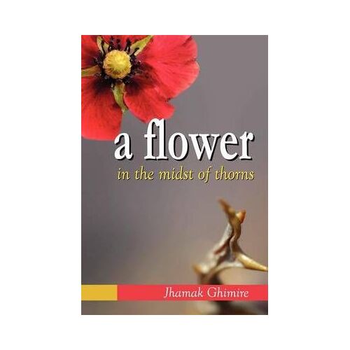 A Flower In The Midst Of Thorns