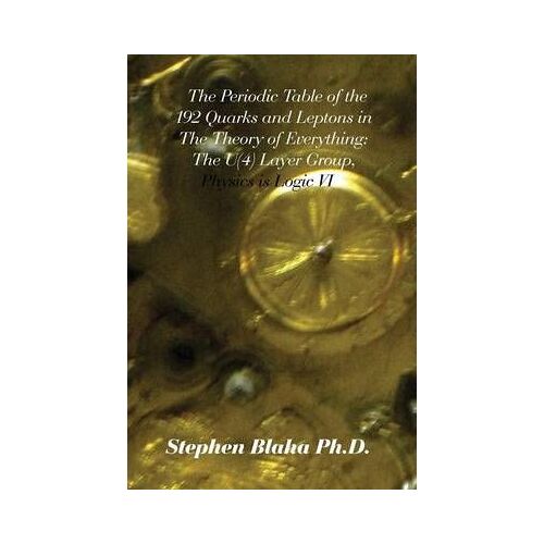 The Periodic Table Of The 192 Quarks And Leptons In The Theory Of Everything