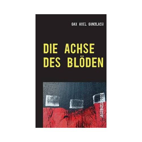 Die Achse Des Blöden