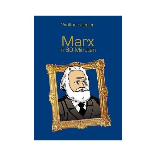 Marx In 60 Minuten