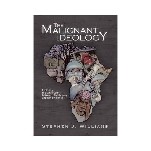 The Malignant Ideology