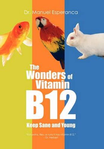 The Wonders Of Vitamin B12