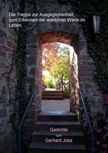 Die Treppe Zur Ausgeglichenheit, Zum Erkennen Der Wirklichen Werte Im Leben