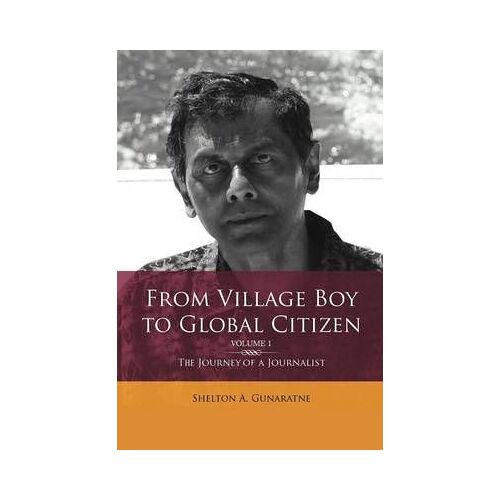 From Village Boy To Global Citizen (Volume 1)