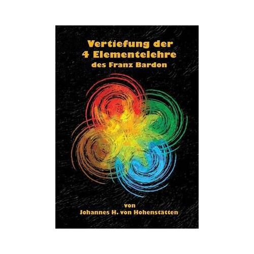Vertiefung Der 4 Elementelehre Des Franz Bardon