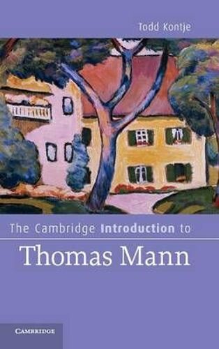 The Cambridge Introduction To Thomas Mann