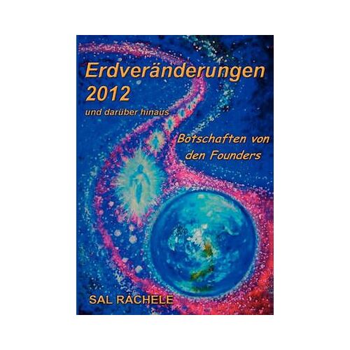 Erdveränderungen 2012 Und Darüber Hinaus