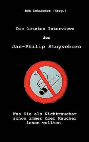 Die Letzten Interviews Des Jan-Philip Stuyveboro