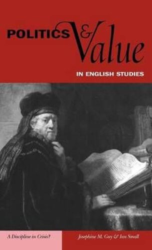 Politics And Value In English Studies