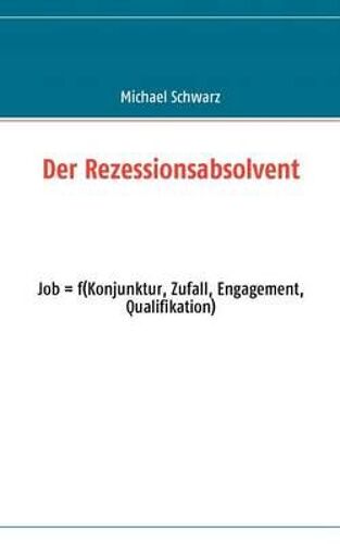 Der Rezessionsabsolvent