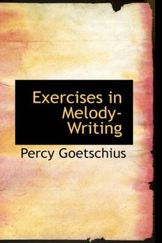 Exercises In Melody-Writing