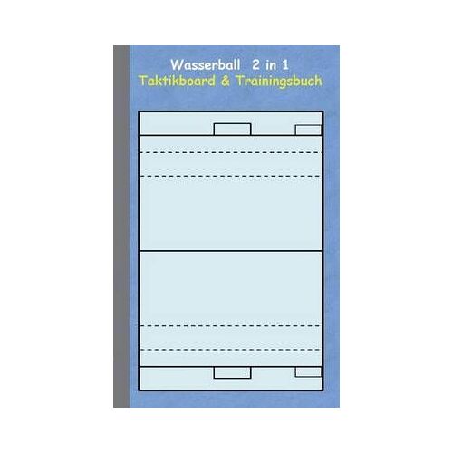 Wasserball 2 In 1 Taktikboard Und Trainingsbuch