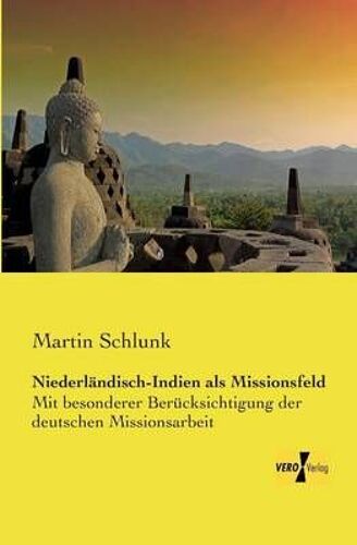 Niederländisch-Indien Als Missionsfeld