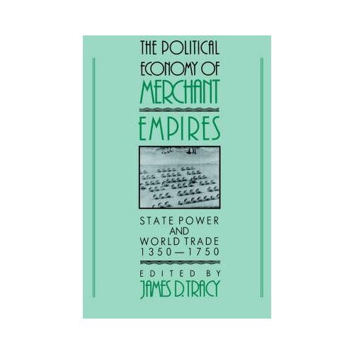 The Political Economy Of Merchant Empires