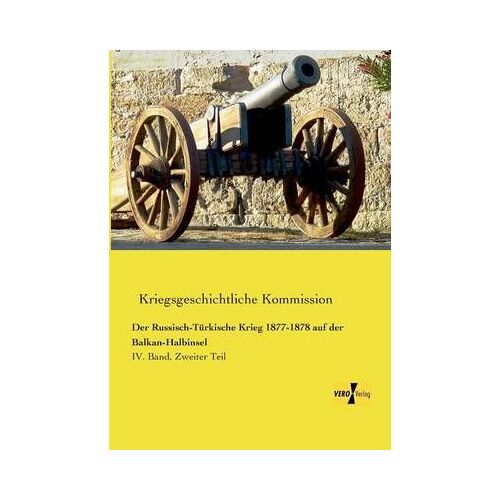 Der Russisch-Türkische Krieg 1877-1878 Auf Der Balkan-Halbinsel