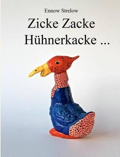 Zicke Zacke Hühnerkacke